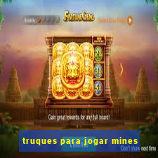 truques para jogar mines